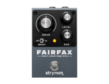 STRYMON FAIRFAX CLASS A OUTPUT STAGE DRIVE PEDAL - B2B Music Store